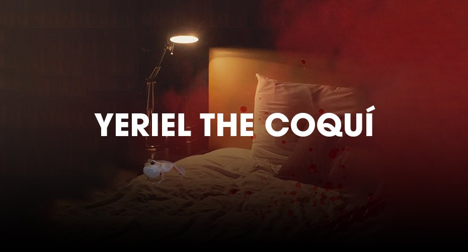 “YERIEL THE COQUÍ” - Pet Frog Turned Killer - Screenplay/Blog