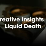 10 Creative Insights From Liquid Death